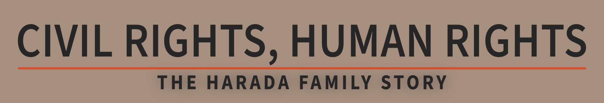 Civil Rights, Human Rights: The Harada Family Story